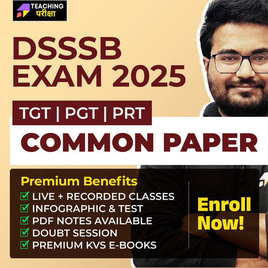 DSSSB 2025 (Common Paper) for PRT, TGT & PGT