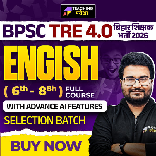 BPSC TRE 4.0 - ENGLISH (6TH TO 8TH) 2026 (New Batch) (Valid till Exam)