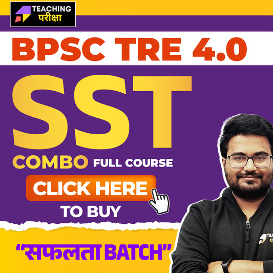BPSC TRE 4.0 - (SST) (6th to 8th) and (9th & 10th) 2026 (New Batch) (Valid till Exam)